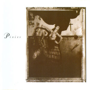 Pixies – Surfer Rosa