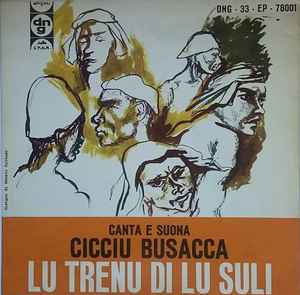 Cicciu Busacca ‎– Lu Trenu Di Lu Suli