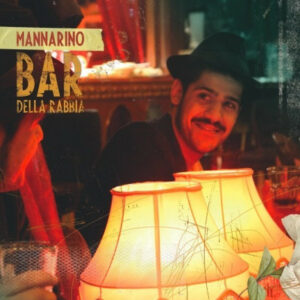 Alessandro Mannarino – Bar Della Rabbia