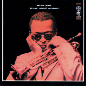 Miles Davis – 'Round About Midnight