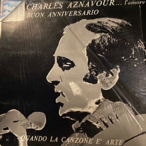 Charles Aznavour – Buon Anniversario ... L'Amore - Quando La Canzone È Arte