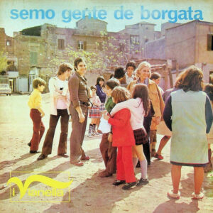 I Vianella ‎– Semo Gente De Borgata