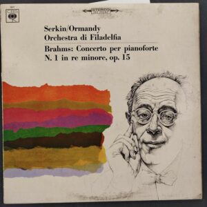 Brahms - Serkin / Ormandy, Orchestra Di Filadelfia – Concerto Per Pianoforte No. 1 In Re Minore, Op. 15