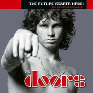 The Doors – The Future Starts Here: The Essential Doors Hits