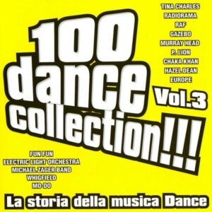 Various – 100 Dance Collection!!! Vol.3 - La Storia Della Musica Dance