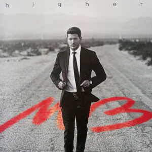 Michael Bublé – Higher