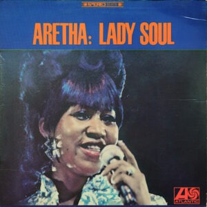 Aretha Franklin ‎– Lady Soul