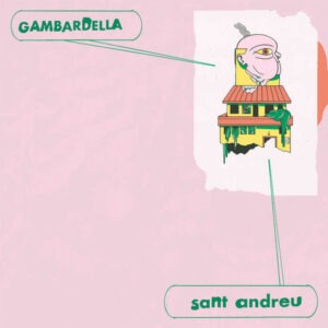 Gambardella – Sant Andreu