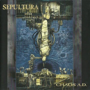 Sepultura – Chaos A.D.