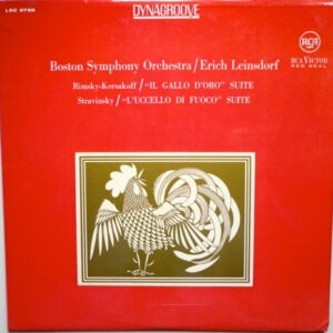 Boston Symphony Orchestra - Erich Leinsdorf - Rimsky-Korsakov - Stravinsky – Il Gallo D'Oro / L'Uccello Di Fuoco