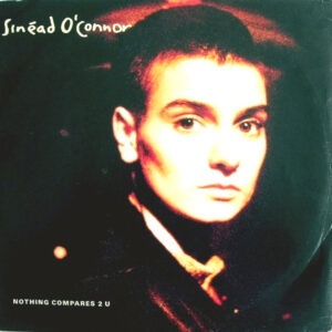 Sinead O'Connor – Nothing Compares 2 U