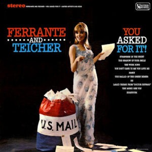 Ferrante & Teicher – You Asked For It!